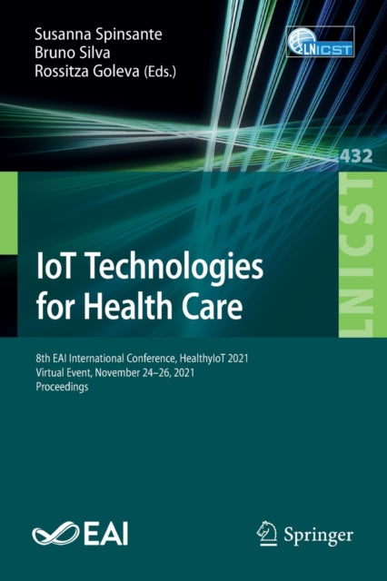 Book cover of: IoT Technologies for Health Care. By: Susanna Spinsante