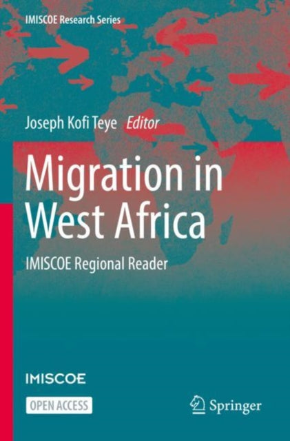 Book cover of: Migration in West Africa. By: Joseph Kofi Teye