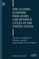 Book cover of: Leading Economic Indicators and Business Cycles in the United States. By: John B. Guerard