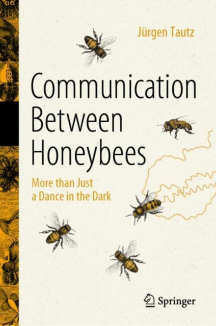 Book cover of: Communication Between Honeybees. By: Jürgen Tautz