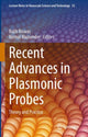 Book cover of: Recent Advances in Plasmonic Probes. By: Rajib Biswas
