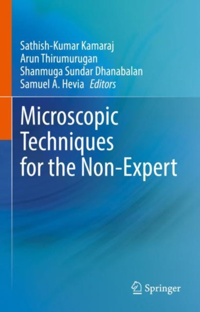 Book cover of: Microscopic Techniques for the Non-Expert. By: Sathish-Kumar Kamaraj