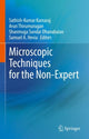 Book cover of: Microscopic Techniques for the Non-Expert. By: Sathish-Kumar Kamaraj
