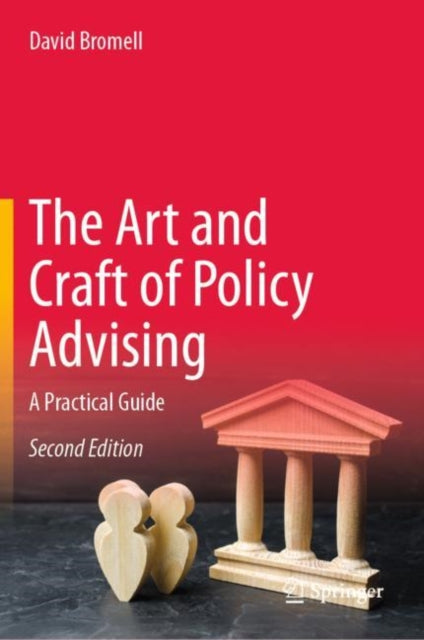 Book cover of: Art and Craft of Policy Advising. By: David Bromell