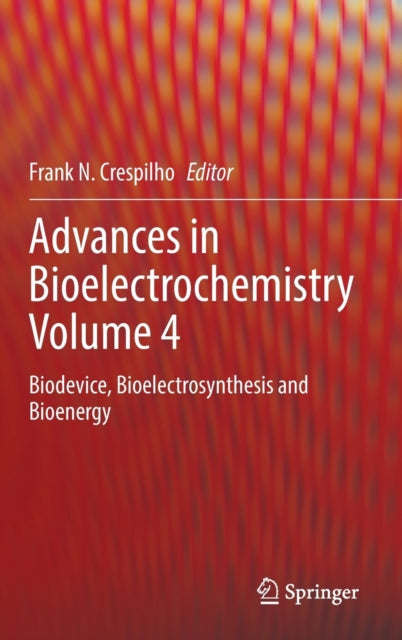 Book cover of: Advances in Bioelectrochemistry Volume 4. By: Frank N. Crespilho