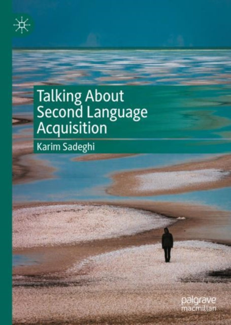 Book cover of: Talking About Second Language Acquisition. By: Karim Sadeghi
