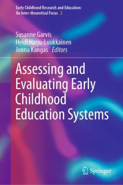 Book cover of: Assessing and Evaluating Early Childhood Education Systems. By: Susanne Garvis