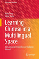 Book cover of: Learning Chinese in a Multilingual Space. By: Shung Sung