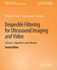 Book cover of: Despeckle Filtering for Ultrasound Imaging and Video, Volume I. By: Christos P. Loizou