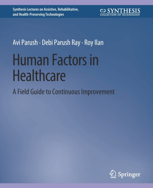Book cover of: Human Factors in Healthcare. By: Avi Parush