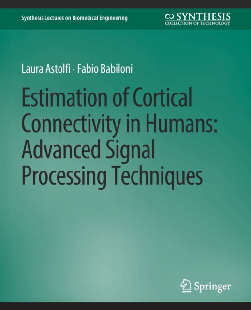 Book cover of: Estimation of Cortical Connectivity in Humans. By: Laura Astolfi