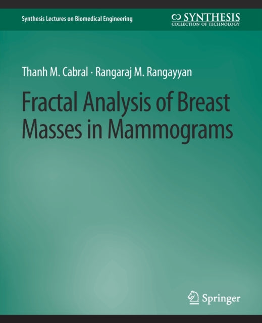 Book cover of: Fractal Analysis of Breast Masses in Mammograms. By: Thanh Cabral