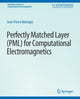 Book cover of: Perfectly Matched Layer (PML) for Computational Electromagnetics. By: Jean-Pierre Bérenger