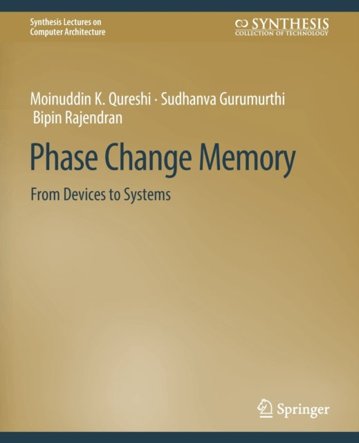 Book cover of: Phase Change Memory. By: Naveen Muralimanohar