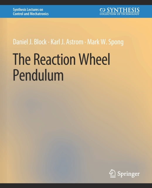 Book cover of: Reaction Wheel Pendulum. By: Daniel J. Block