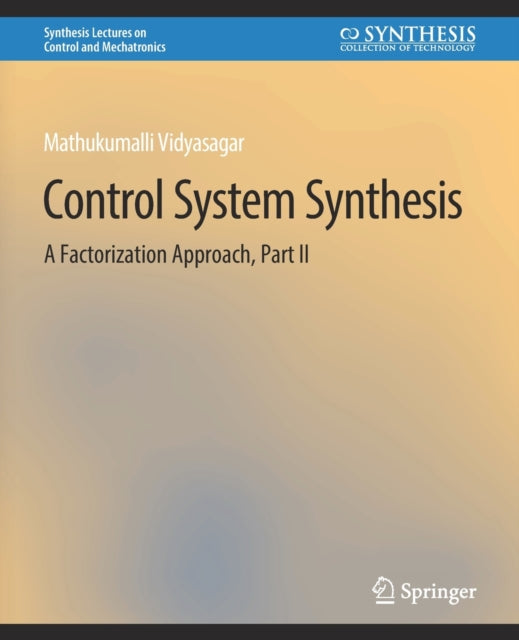 Book cover of: Control Systems Synthesis. By: Mathukumalli Vidyasagar