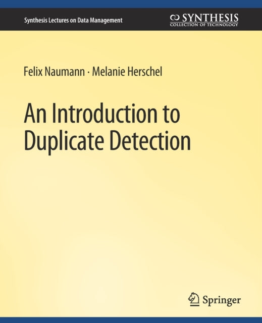 Book cover of: Introduction to Duplicate Detection. By: Felix Nauman