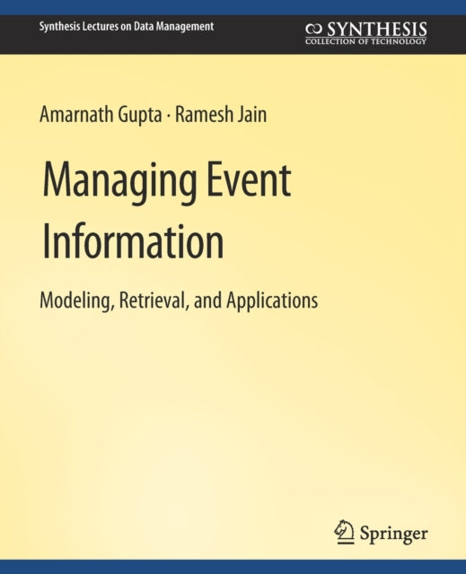 Book cover of: Managing Event Information. By: Amarnath Gupta