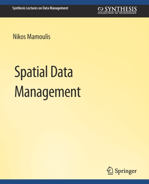 Book cover of: Spatial Data Management. By: Nikos Mamoulis