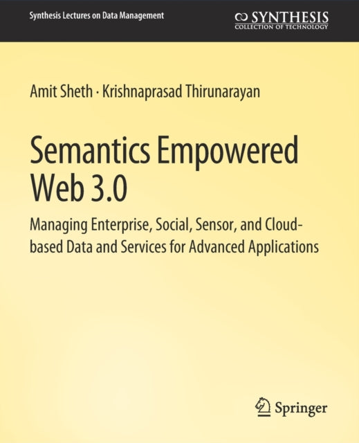 Book cover of: Semantics Empowered Web 3.0. By: Amit Sheth