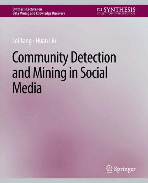 Book cover of: Community detection and mining in social media. By: Lei Tang