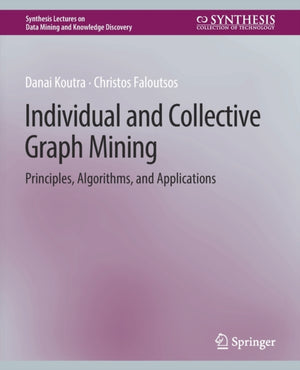 Individual and Collective Graph Mining