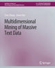 Book cover of: Multidimensional Mining of Massive Text Data. By: Chao Zhang
