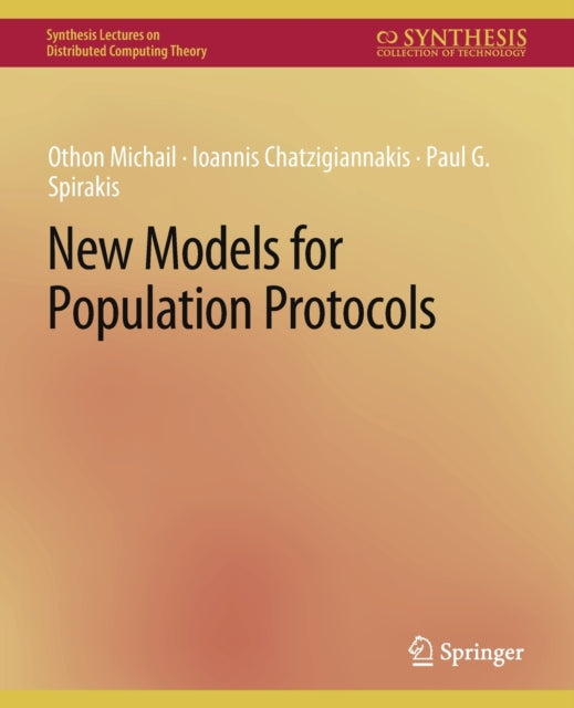 Book cover of: New Models for Population Protocols. By: Othon Michail