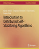 Book cover of: Introduction to Distributed Self-Stabilizing Algorithms. By: Karine Altisen