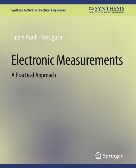 Book cover of: Electronic Measurements. By: Farzin Asadi