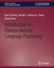 Book cover of: Introduction to Chinese Natural Language Processing. By: Kam-Fai Wong