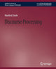 Book cover of: Discourse Processing. By: Manfred Stede