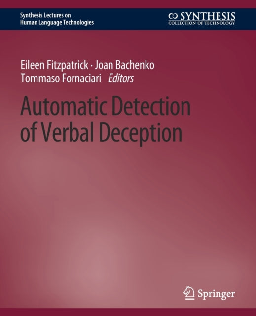 Book cover of: Automatic Detection of Verbal Deception. By: Eileen Fitzpatrick