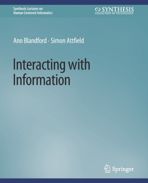 Book cover of: Interacting with Information. By: Ann Blandford