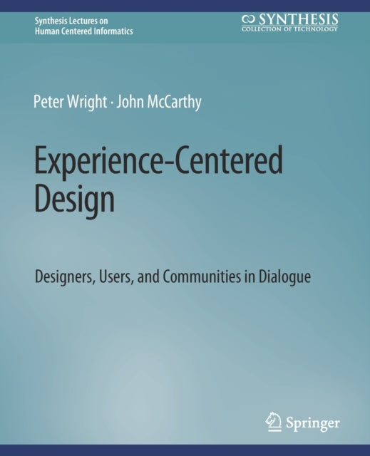 Book cover of: Experience-Centered Design. By: Peter Wright