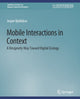 Book cover of: Mobile Interactions in Context. By: Jesper Kjeldskov