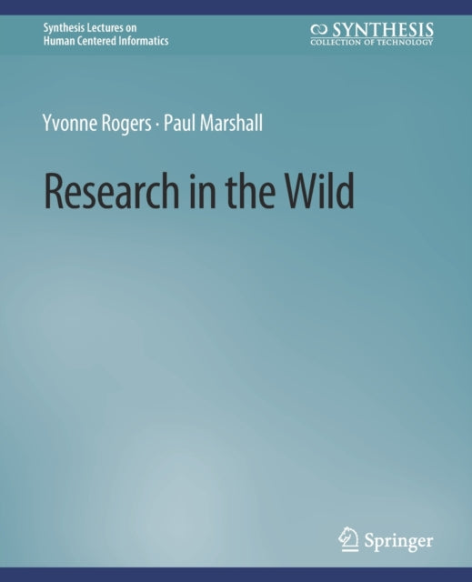 Book cover of: Research in the Wild. By: Yvonne ROGERS