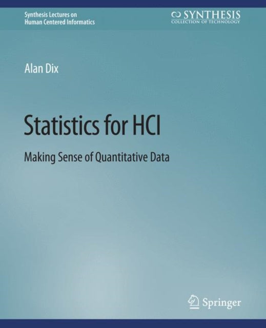 Book cover of: Statistics for HCI. By: Alan Dix