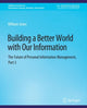 Book cover of: Building a Better World with Our Information. By: Jones, William