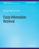 Book cover of: Fuzzy Information Retrieval. By: Donald H. Kraft