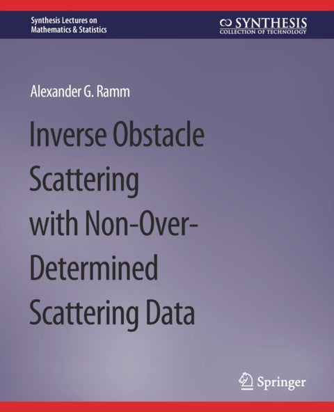 Inverse Obstacle Scattering with Non-Over-Determined Scattering Data