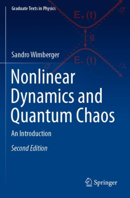 Book cover of: Nonlinear Dynamics and Quantum Chaos. By: Sandro Wimberger