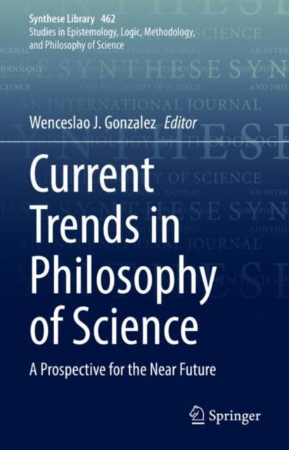 Book cover of: Current Trends in Philosophy of Science. By: Sayavur Bakhtiyarov
