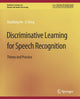 Book cover of: Discriminative Learning for Speech Recognition. By: Xiadong He