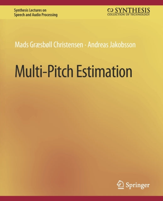 Book cover of: Multi-Pitch Estimation. By: Mads Christensen