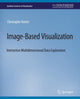 Book cover of: Image-Based Visualization. By: Christophe Hurter