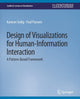 Book cover of: Design of Visualizations for Human-Information Interaction. By: Kamran Sedig