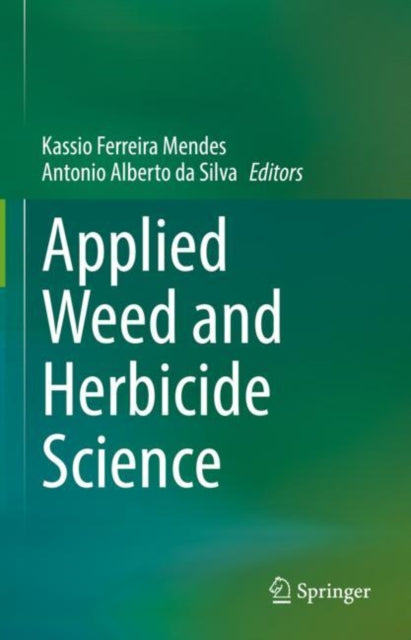 Book cover of: Applied Weed and Herbicide Science. By: Kassio Ferreira Mendes