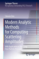 Book cover of: Modern Analytic Methods for Computing Scattering Amplitudes. By: Simone Zoia