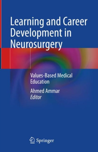 Book cover of: Learning and Career Development in Neurosurgery. By: Ahmed Ammar
